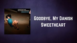 Mitski  Goodbye My Danish Sweetheart Lyrics [upl. by Arihsan]