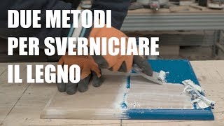 COME RIMUOVERE LA VERNICE DAL LEGNO  Levigatrice e sverniciatore chimico Falegnameria e fai da te [upl. by Regdirb]