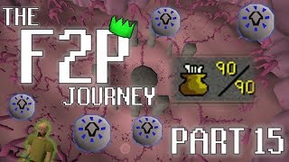 The F2P Journey  Part 15  Level 90 In F2P OSRS [upl. by Erialb]