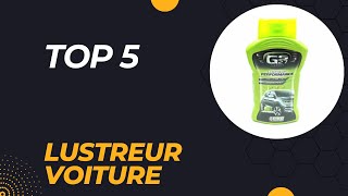 Top 5 Meilleur Lustreur Voiture 2024 [upl. by Ainoet]