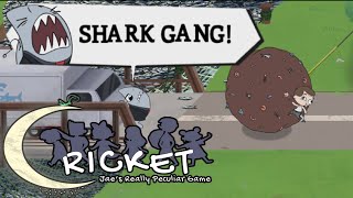 Lets Play Cricket Jaes Really Peculiar Game Part 2  SHARK GANG [upl. by Emerick725]