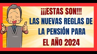 ✅💥💖NUEVAS REGLAS de operación de la PENSIÓN del bienestar para los ADULTOS MAYORES en el 2024 [upl. by Raphaela]