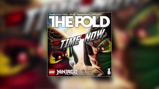 LEGO NINJAGO  The Fold  The Time Is Now Official Audio [upl. by Itagaki]