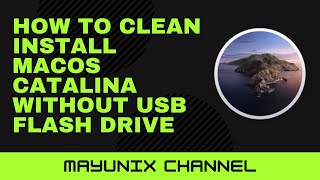 How To Clean Install Macos Catalina Without Usb Flash Drive [upl. by Jehovah]