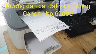 Máy in 2 mặt Canon Lbp 6200d cũ  Hướng dẫn cài đặt và sử dụng trên windows 10 11 [upl. by Loralyn]