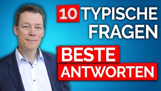 10 SuperAntworten fürs Vorstellungsgespräch typische Fragen [upl. by Cirdec]