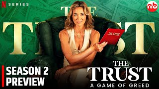 The Trust A Game of Greed Season 2 Release Date and Preview [upl. by Musetta]