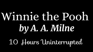 Winnie the Pooh by A A Milne  10 hours Black Screen Audiobook [upl. by Nivaj]