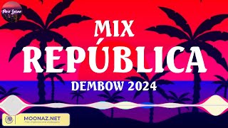 MIX REPÚBLICA DEMBOW 2024  Best Known Spanish Songs  Perreo Intenso 2024 Remix Lo Mas Nuevo [upl. by Eita]