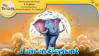 The Elephant Song I I am an Elephant I Fun Elephant I Rhymes I Animal Songs for Kids I The Teolets [upl. by Atterys]