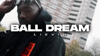 LieVin  Ball Dream Official Video [upl. by Elga38]