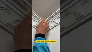 Ceiling corner decoration process [upl. by Mita681]