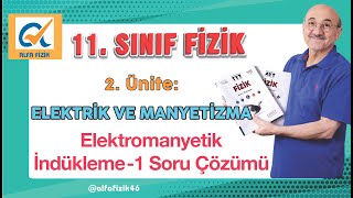 11 Sınıf Fizik  Elektromanyetik İndükleme 1 Soru Çözümü [upl. by Gnilyam112]