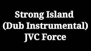 JVC Force quotStrong Islandquot Instrumental [upl. by Danna367]