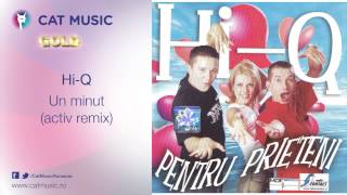 HiQ  Un minut activ remix [upl. by Adrell]