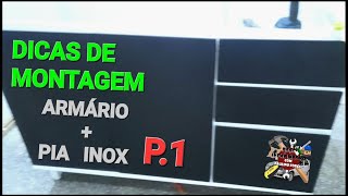 DICAS DE MONTAGEM DE ARMÁRIO COM PIA INOX P 1 [upl. by Keon]