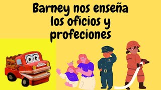 Barney quotel camiónquot nos enseña los oficios y profesiones [upl. by Nuahsed]