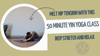 50Minute Yin Yoga for Hips  Deep Stretch amp Relaxation [upl. by Occer4]