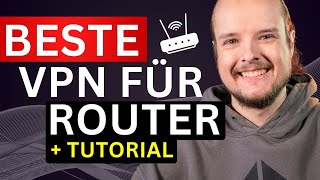 Bestes VPN für Router Anleitung amp Empfehlungen  Solltest du ein VPN auf deinem Router installieren [upl. by Eelrebmyk]