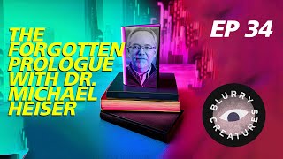 EP 34 The Forgotten Prologue with Dr Michael Heiser [upl. by Dahraf350]