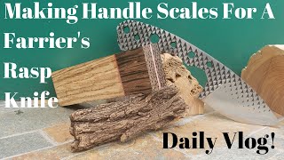 Making Handle scales  Farriers Rasp Knife  Knife Making  daily Vlog [upl. by Elakram]