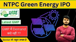 NTPC Green Energy IPO  GMP में बिलकुल DEMAND नहीं  फसना मत  Listing Gain मिलेगा या नहीं [upl. by Beka]