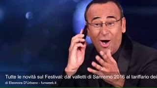 Tutte le novità sul Festival dai valletti di Sanremo 2016 al tariffario dei biglietti per andare al [upl. by Leahkim557]