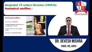 🕉 Integrated 19 subject Revision INR9Anatomical snuffbox by Dr Devesh Mishra [upl. by Carey6]