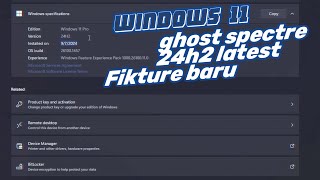 windows 11 ghost spectre 24h2 latest [upl. by Adelaida]