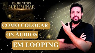 Tutorial  Como colocar o Áudio Subliminar em Looping [upl. by Assener877]