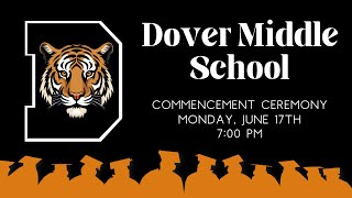 Dover Middle School 2024 Commencement Ceremony  June 17 2024 [upl. by Amitarp]