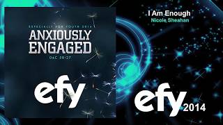 EFY 2014  03 I Am Enough by Nicole Sheahan [upl. by Nalhsa]