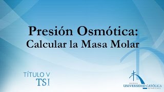 Presión Osmótica Calcular la Masa Molar [upl. by Ailahk]