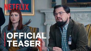 DON’T LOOK UP  Official Teaser Trailer Netflix  Latest Update amp Release Date [upl. by Sherrill77]