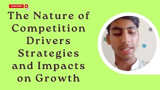 The Nature of Competition Drivers Strategies and Impacts on Growth [upl. by Grindle]