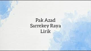 Pak Azad  Sarrekey RayaLirik [upl. by Melmon]