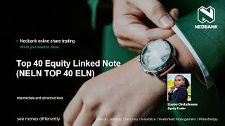 Nedbank Top 40 Equity Linked Note [upl. by Gerk692]