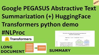 Google PEGASUS Abstractive Text Summarization  HF Transformers python demo nlp tutorial [upl. by Chiou]