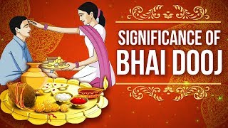 Significance of Bhai Dooj  भाई दूज का महत्त्व  Bhai Dooj Pooja  Bhai Dooj  Diwali 2021 Special [upl. by Eras]