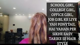 School girl College girl Office girl Job girl Ke Liye Yah Easy Wala Hairstyle yt Video [upl. by Camm]