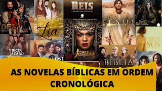 TODAS AS NOVELAS BÍBLIAS EM ORDEM CRONOLÓGICA [upl. by Lenzi]