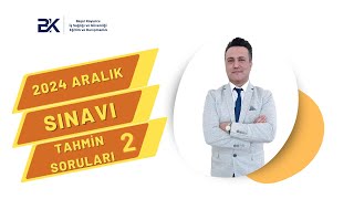 2024 ARALIK SINAVI TAHMİN SORULAR 2 BÖLÜM [upl. by Ulrikaumeko]