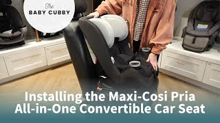 How to Install The MaxiCosi Pria AllinOne Convertible Car Seat [upl. by Noelle374]