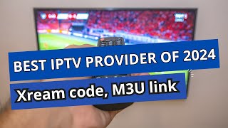 TOP IPTV PROVIDER OF 2024 [upl. by Akenihs70]