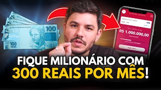 🤑 3 investimentos para ficar MILIONÁRIO com R 300 [upl. by Lunnete]