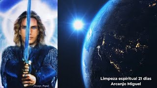 LIMPEZA ESPIRITUAL 21 DIAS ARCANJO MIGUEL [upl. by Cally]