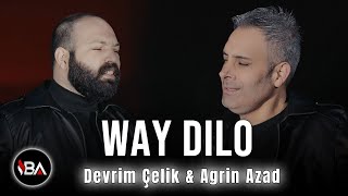 AGRÎN AZAD amp DEVRİM ÇELİK  WAY DILO  KLİP 2022 Official Music Video [upl. by Eceinert]