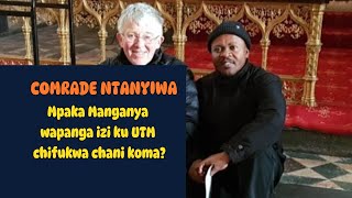 COMRADE NTANYIWA MANGANYA MPAKA KUPANGA IZI KU UTM CHIFUKWA CHANI MESA UMATI ZISAKUKHUDZE IZI [upl. by Chiquia983]