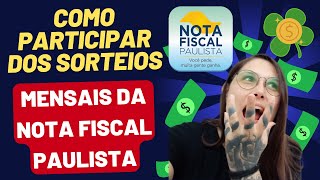 COMO PARTICIPAR DO SORTEIO MENSAL DA NOTA FISCAL PAULISTA [upl. by Mighell692]