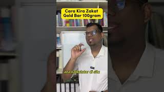 Cara Kira Zakat Gold Bar 100gram emas publicgold [upl. by Ynaiffit]